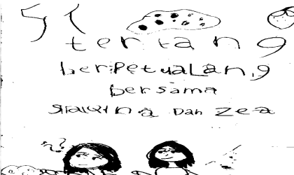 Tentang Berpetualang Bersama Saqina dan Zea (vol I)